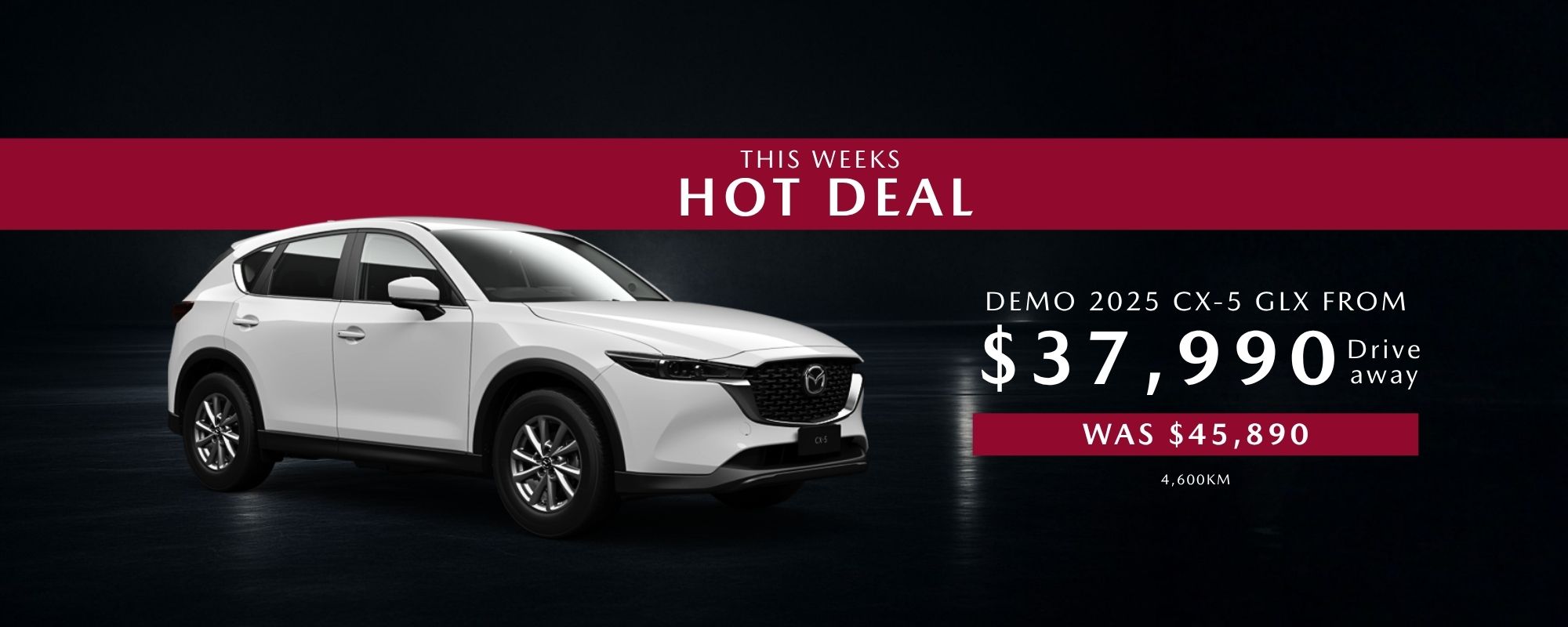 CX-5 Weekly Hot Deal